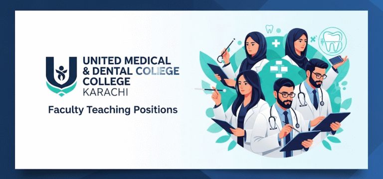 🧑‍🏫 United Medical and Dental College Karachi – Faculty Teaching Positions